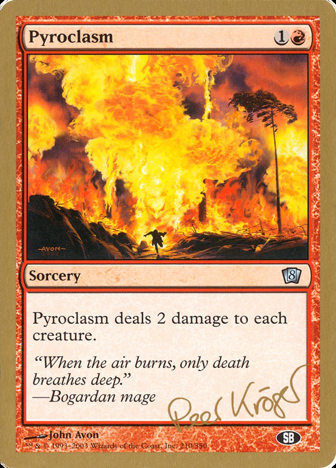 Pyroclasm (Peer Kroger) (SB) [World Championship Decks 2003] | Gamer Loot