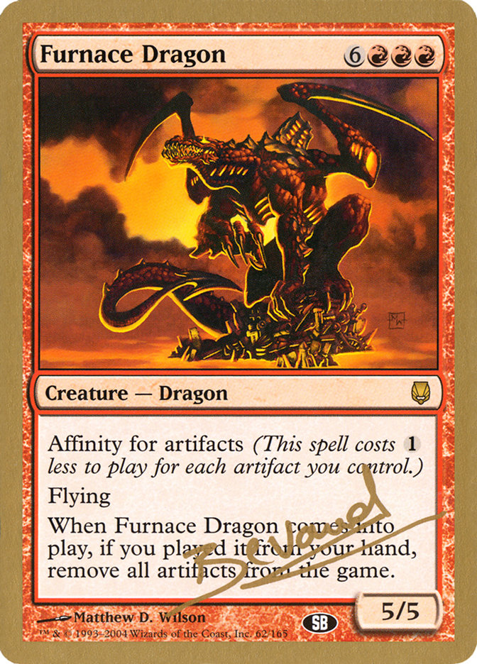 Furnace Dragon (Manuel Bevand) (SB) [World Championship Decks 2004] | Gamer Loot