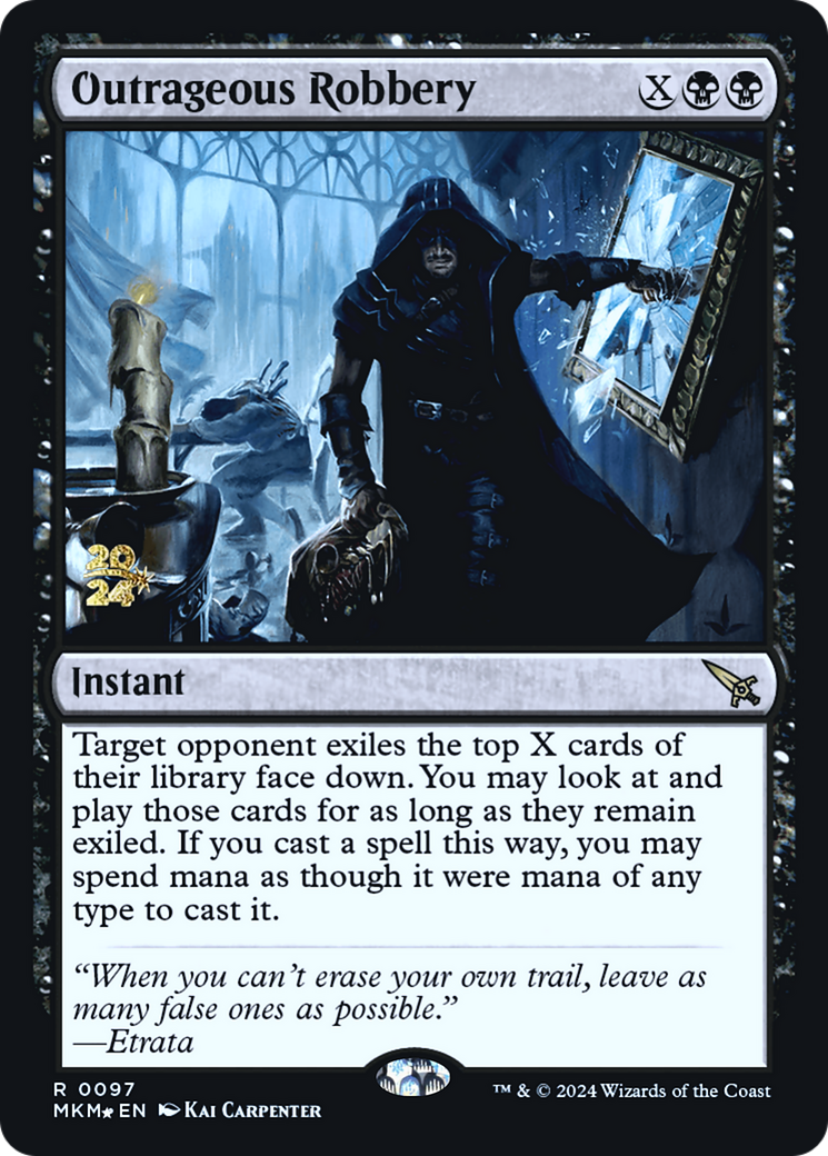Outrageous Robbery [Murders at Karlov Manor Prerelease Promos] | Gamer Loot