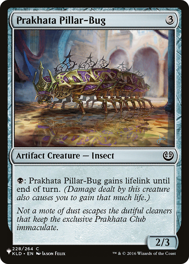 Prakhata Pillar-Bug [The List Reprints] | Gamer Loot