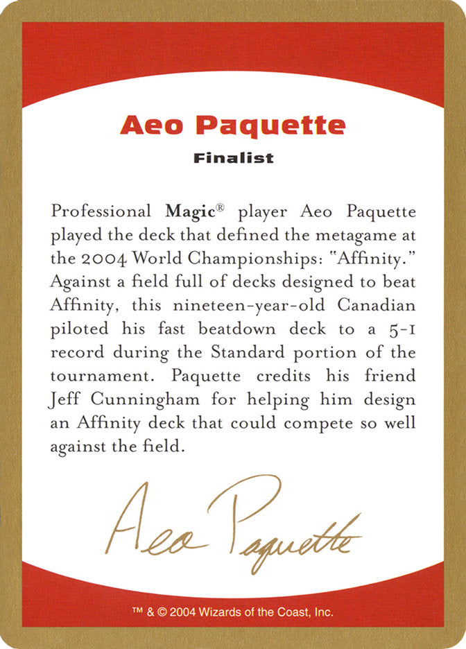 Aeo Paquette Bio [World Championship Decks 2004] | Gamer Loot