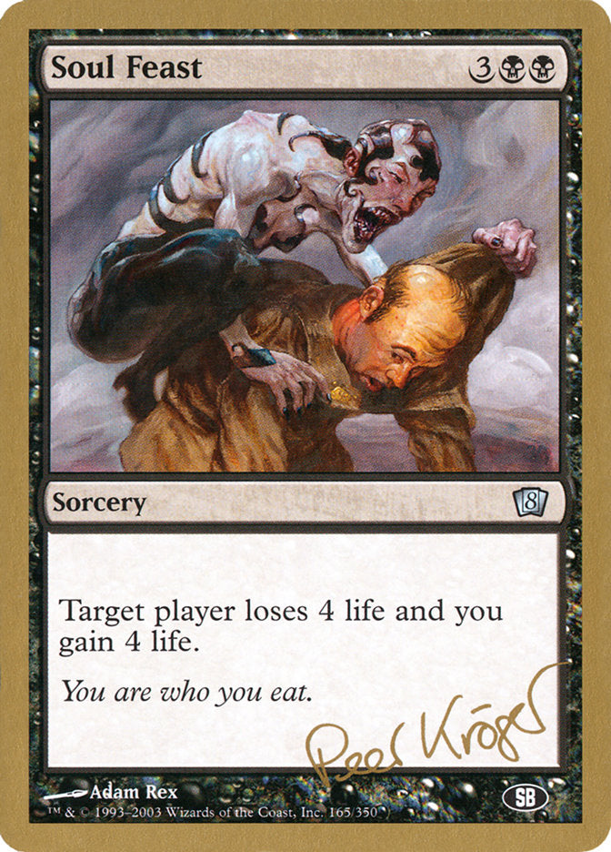 Soul Feast (Peer Kroger) (SB) [World Championship Decks 2003] | Gamer Loot