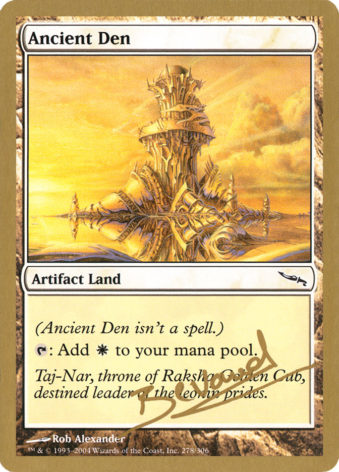 Ancient Den (Manuel Bevand) [World Championship Decks 2004] | Gamer Loot