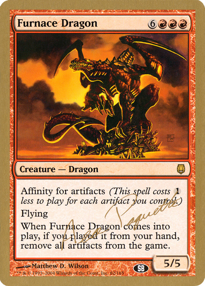 Furnace Dragon (Aeo Paquette) (SB) [World Championship Decks 2004] | Gamer Loot