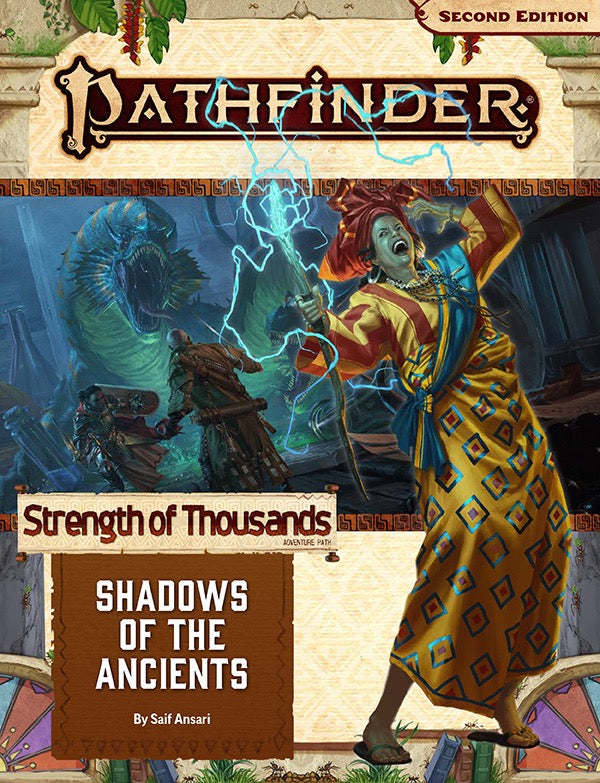 Pathfinder Strength of Thousands Adventure Path Part 6/6 : Shadows of the Ancient (P2) | Gamer Loot