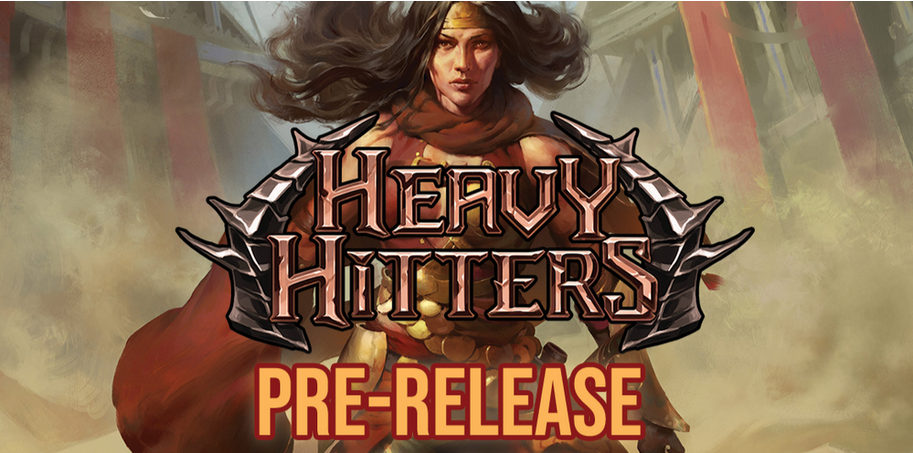 Heavy Hitters Pre-Release | Gamer Loot