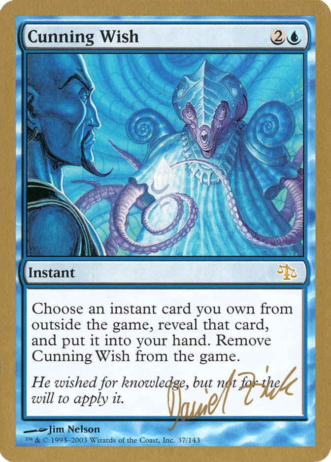 Cunning Wish (Daniel Zink) [World Championship Decks 2003] | Gamer Loot