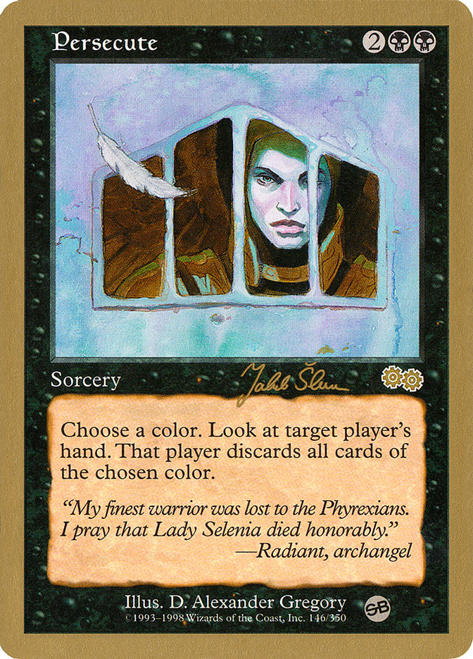 Persecute (Jakub Slemr) (SB) [World Championship Decks 1999] | Gamer Loot