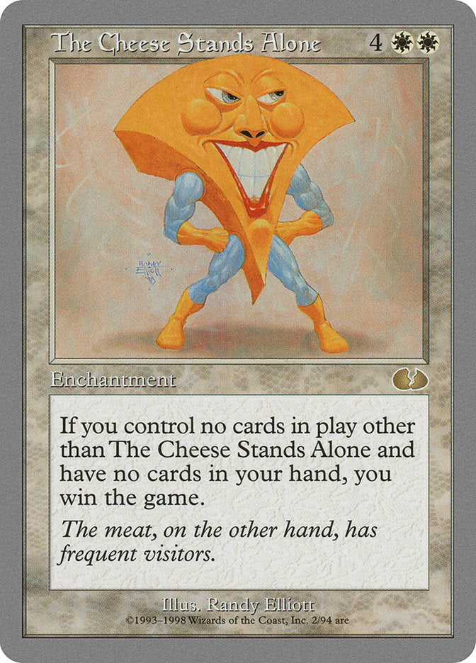 The Cheese Stands Alone [Unglued] | Gamer Loot