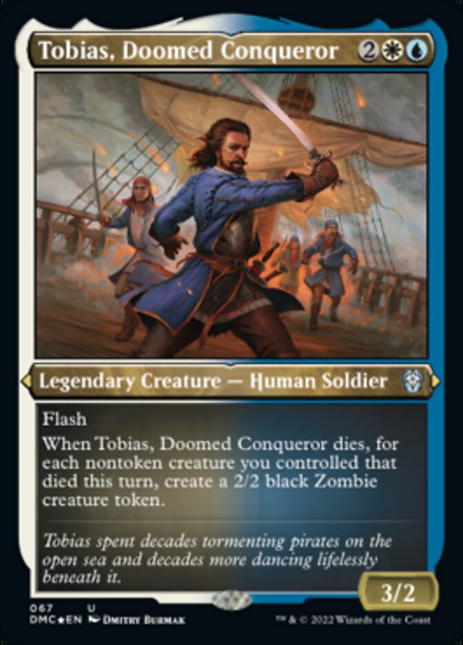 Tobias, Doomed Conqueror (Foil Etched) [Dominaria United Commander] | Gamer Loot