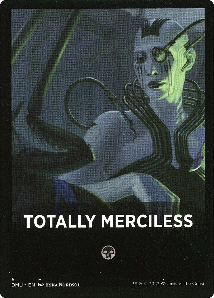 Totally Merciless Theme Card [Dominaria United Tokens] | Gamer Loot