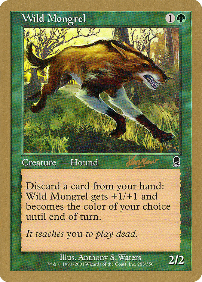 Wild Mongrel (Sim Han How) [World Championship Decks 2002] | Gamer Loot