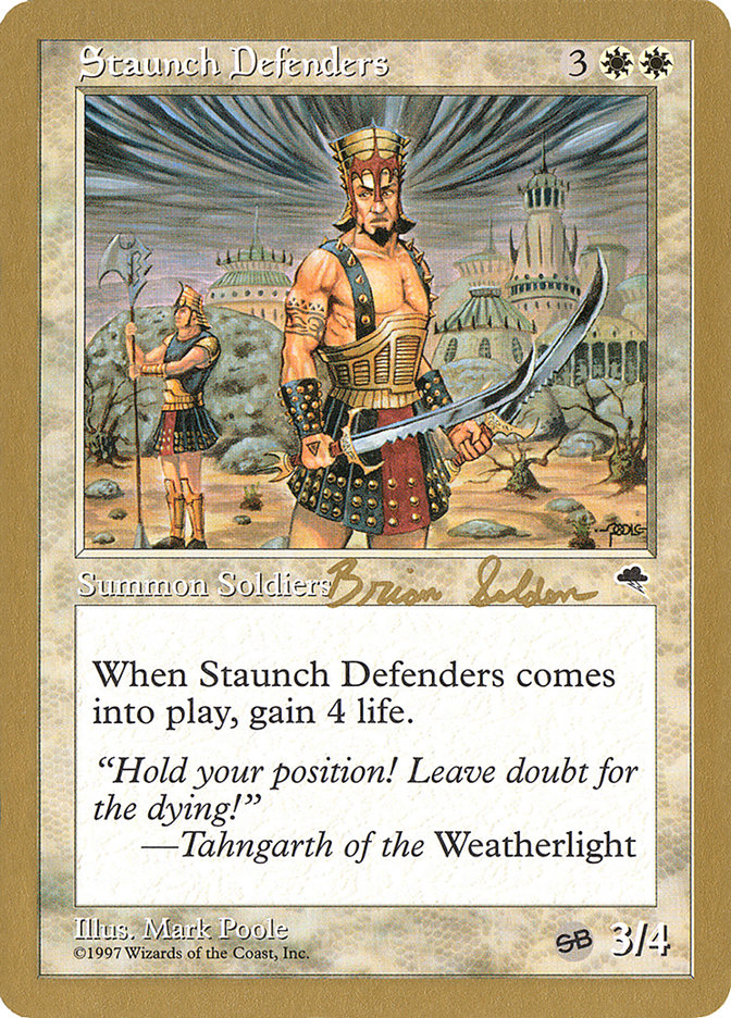 Staunch Defenders (Brian Selden) (SB) [World Championship Decks 1998] | Gamer Loot