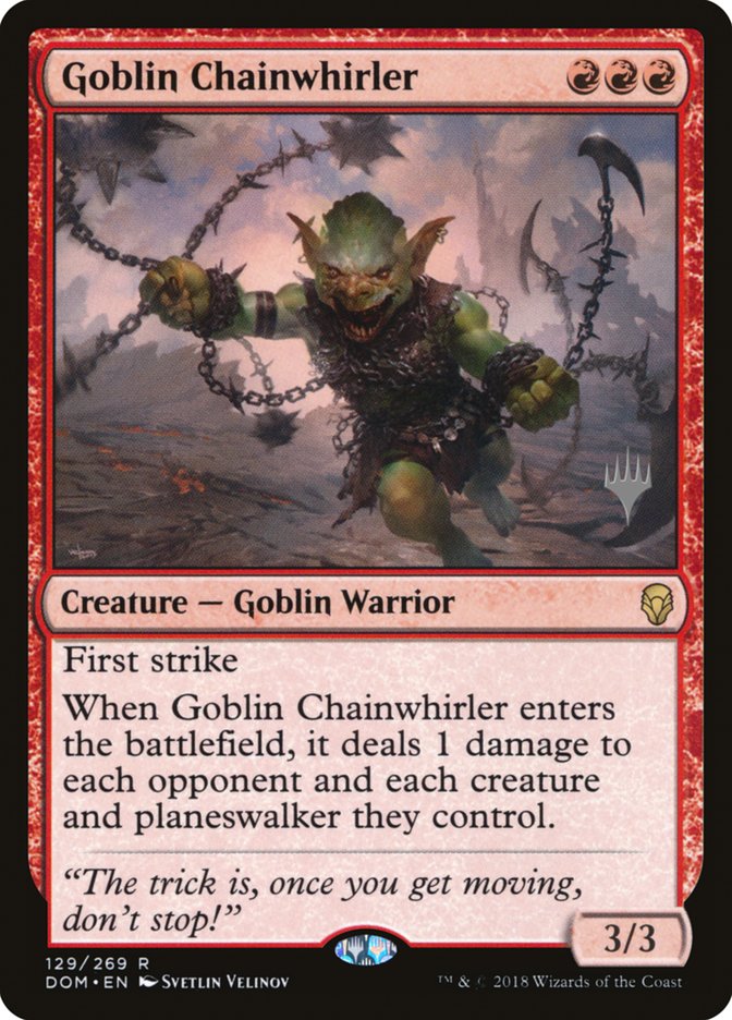 Goblin Chainwhirler (Promo Pack) [Dominaria Promos] | Gamer Loot