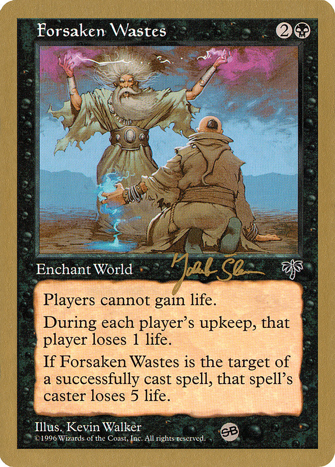 Forsaken Wastes (Jakub Slemr) (SB) [World Championship Decks 1997] | Gamer Loot