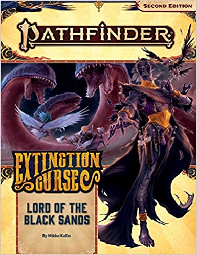Pathfinder Extinction Curse Adventure Path: Lord of the Black Sands | Gamer Loot