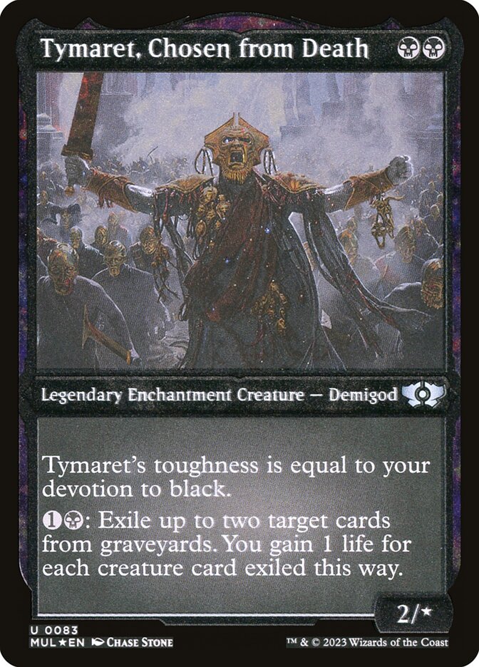 Tymaret, Chosen from Death (Foil Etched) [Multiverse Legends] | Gamer Loot