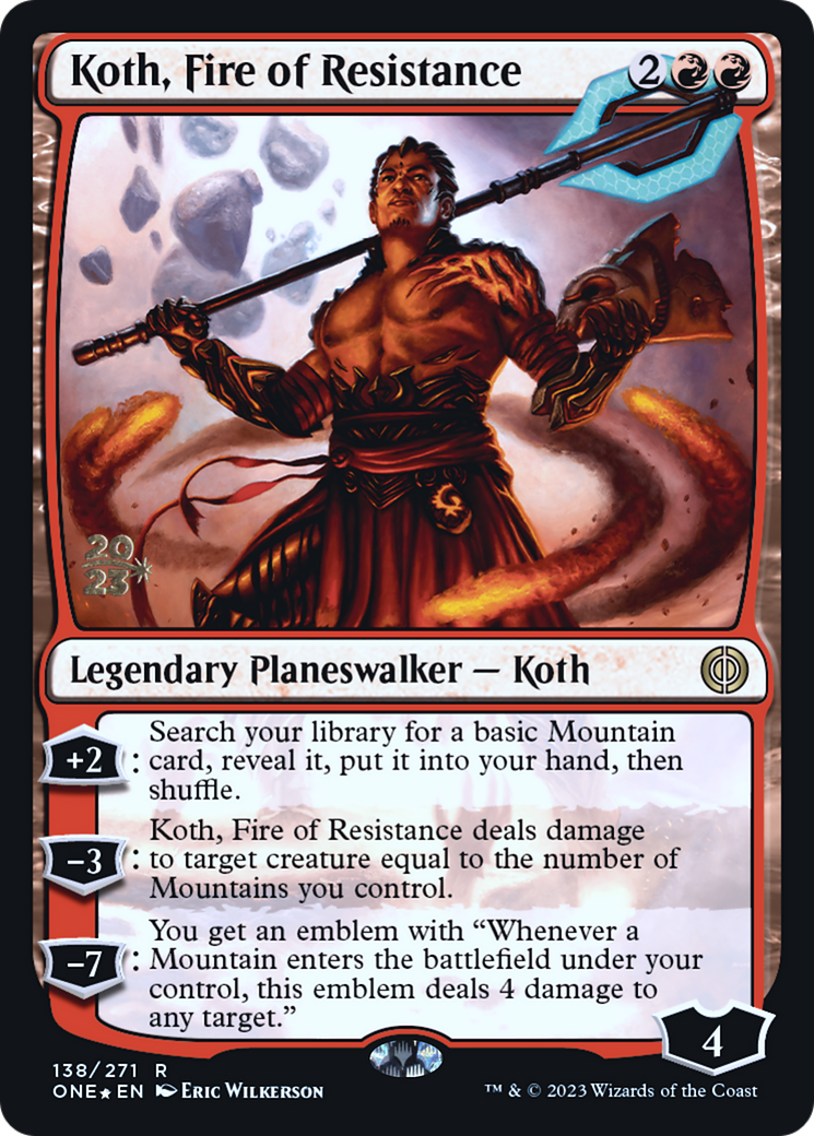 Koth, Fire of Resistance [Phyrexia: All Will Be One Prerelease Promos] | Gamer Loot