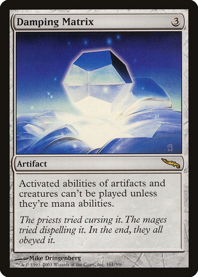 Damping Matrix [Mirrodin] | Gamer Loot