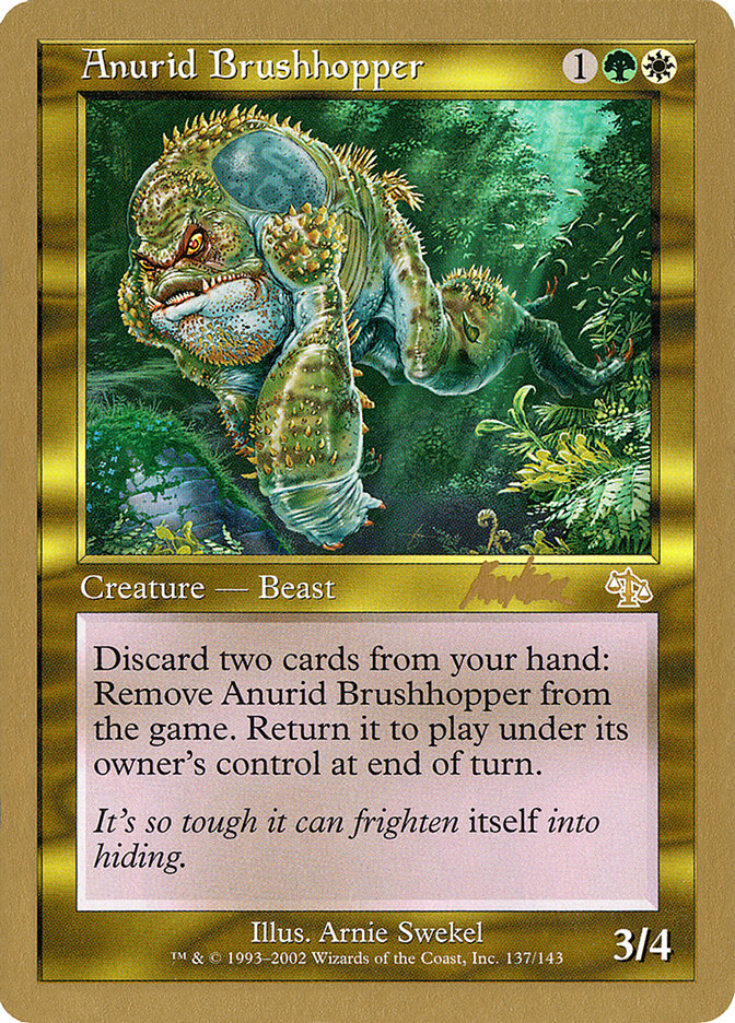 Anurid Brushhopper (Brian Kibler) [World Championship Decks 2002] | Gamer Loot