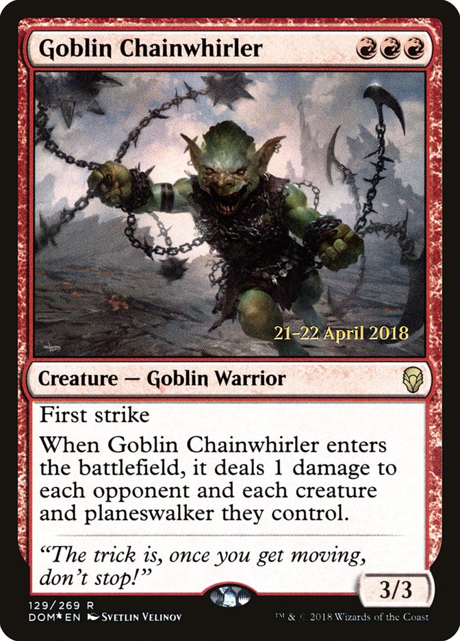 Goblin Chainwhirler  [Dominaria Prerelease Promos] | Gamer Loot