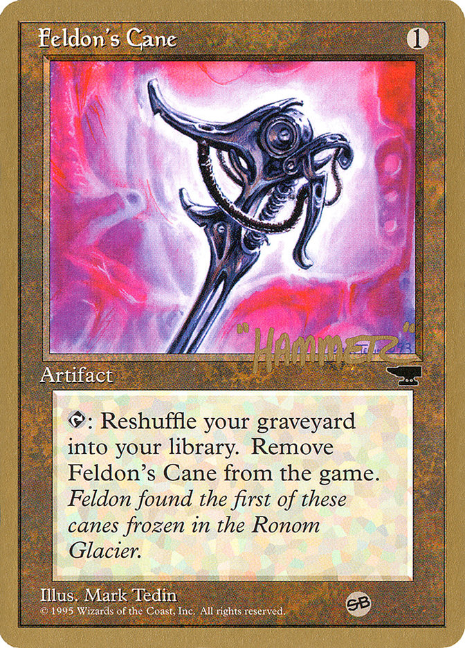 Feldon's Cane (Shawn "Hammer" Regnier) (SB) [Pro Tour Collector Set] | Gamer Loot