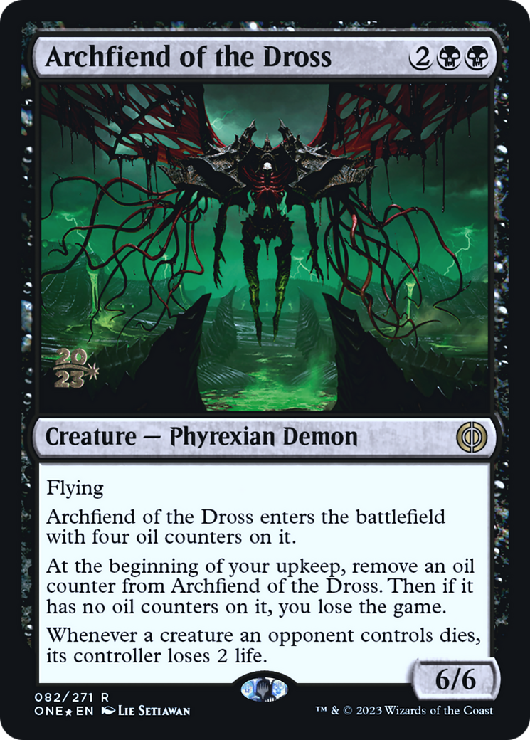 Archfiend of the Dross [Phyrexia: All Will Be One Prerelease Promos] | Gamer Loot