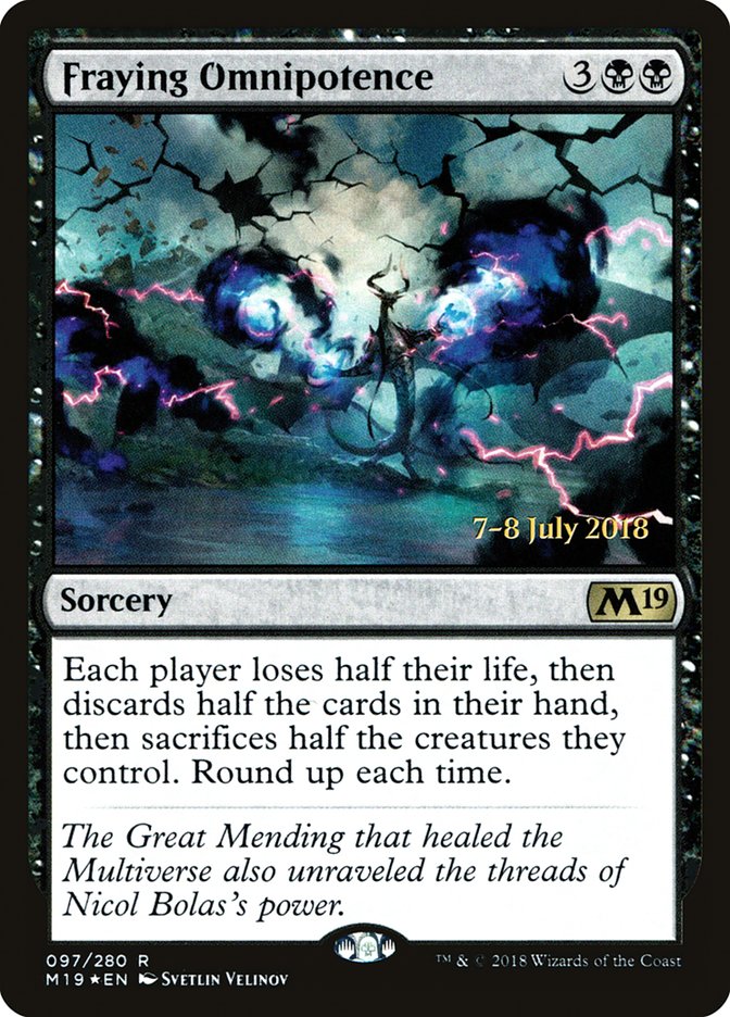 Fraying Omnipotence  [Core Set 2019 Prerelease Promos] | Gamer Loot