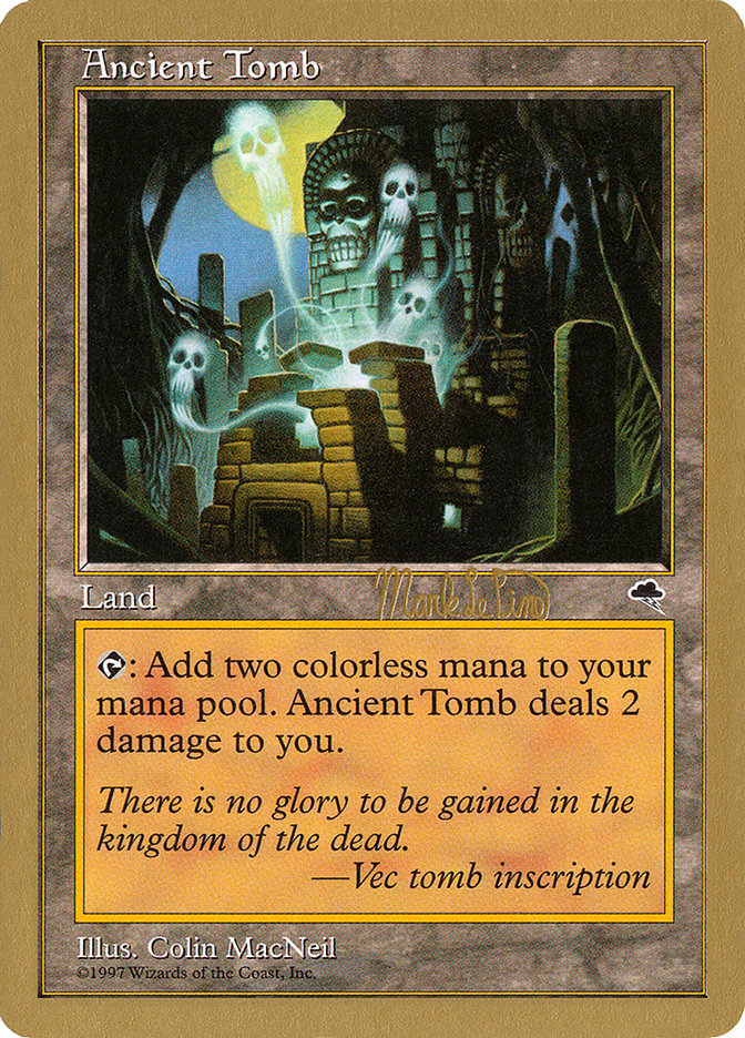 Ancient Tomb (Mark Le Pine) [World Championship Decks 1999] | Gamer Loot