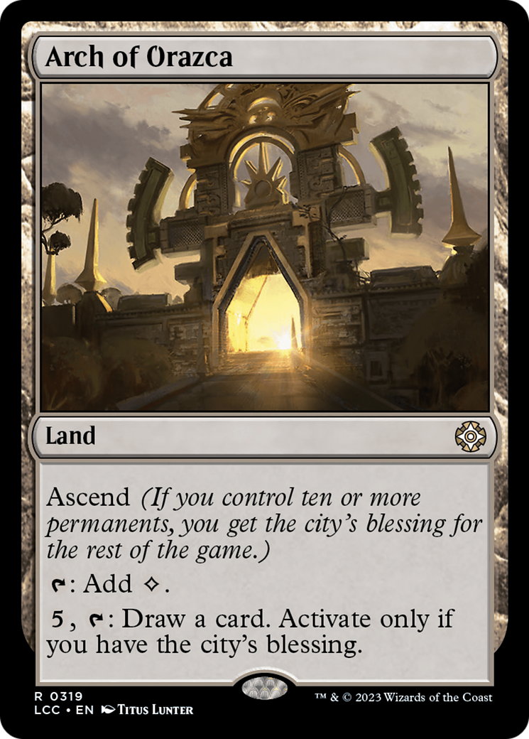 Arch of Orazca [The Lost Caverns of Ixalan Commander] | Gamer Loot