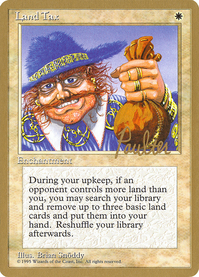 Land Tax (Preston Poulter) [Pro Tour Collector Set] | Gamer Loot