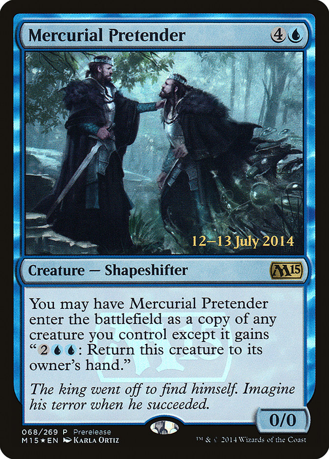 Mercurial Pretender [Magic 2015 Prerelease Promos] | Gamer Loot