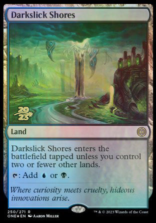 Darkslick Shores [Phyrexia: All Will Be One Prerelease Promos] | Gamer Loot