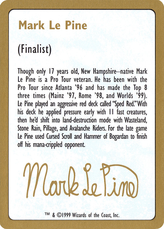 Mark Le Pine Bio [World Championship Decks 1999] | Gamer Loot