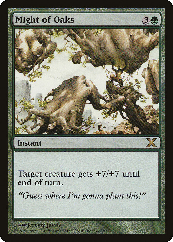 Might of Oaks [Tenth Edition] | Gamer Loot