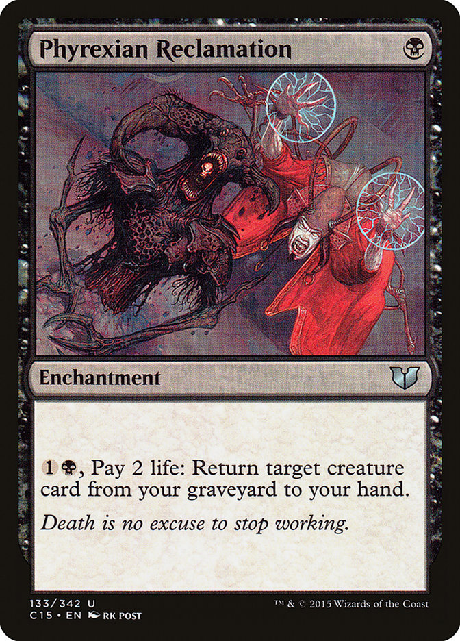 Phyrexian Reclamation [Commander 2015] | Gamer Loot